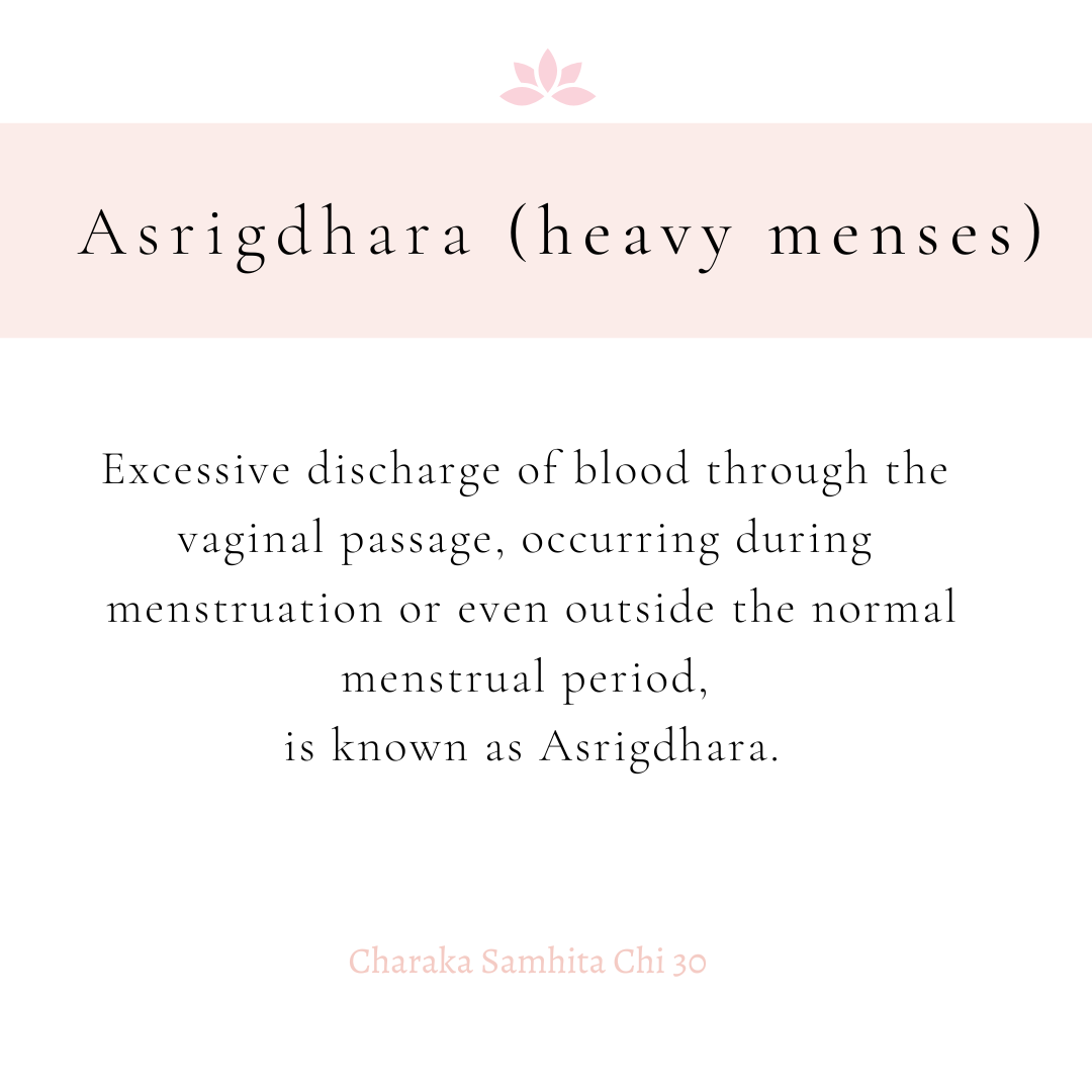 Asrigdhara (Heavy Menses).