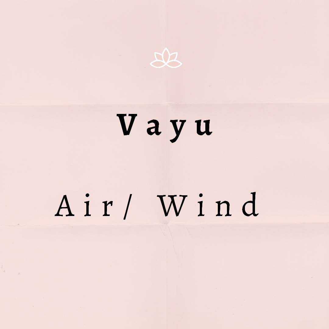 The element of Air: In Sanskrit - वायु