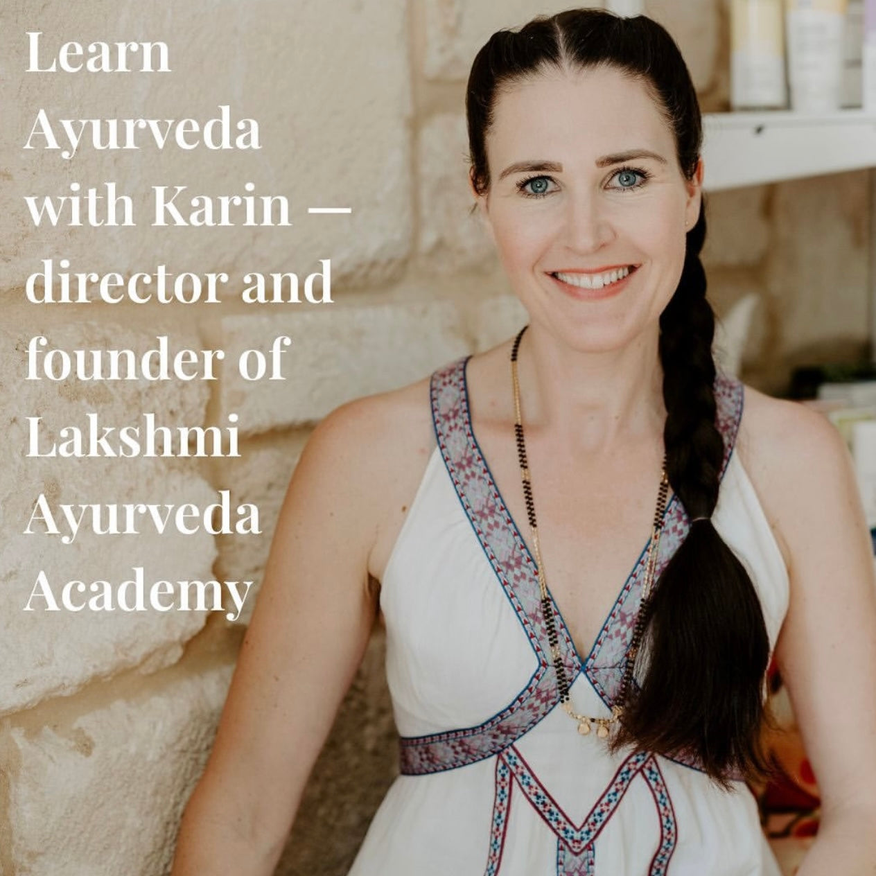 Learn Ayurveda with Karin - Founder of Lakshmi Ayurveda Academy